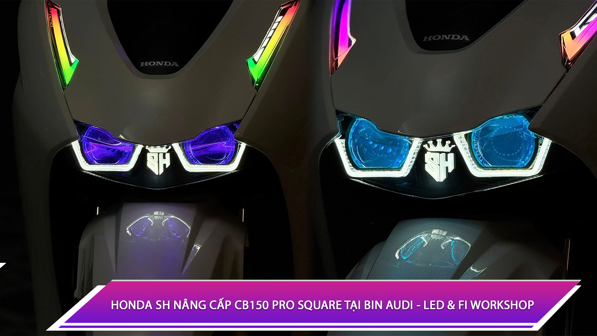 Honda SH nâng cấp CB150 Pro Square tại Bin Audi - Led & Fi Workshop